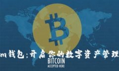 Tokenim钱包：开启你的数字