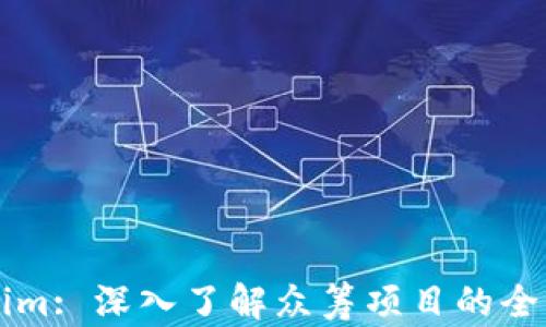 
Tokenim: 深入了解众筹项目的全新平台